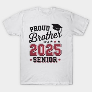 Proud Brother Of A 2025 Senior Brother 2025 Graduation T-Shirt
